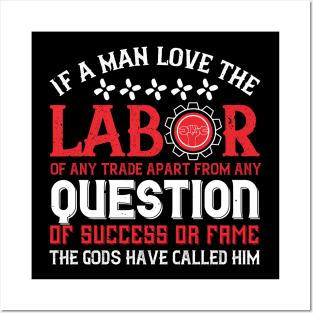 If a man love the labor of any trade Posters and Art